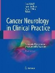 Cancer Neurology in Clinical Practice - Neurological Complications of Cancer and its Treatment