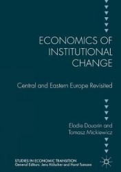 Economics of Institutional Change : Central and Eastern Europe Revisited