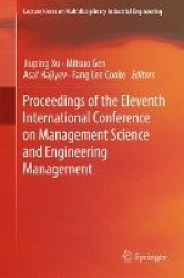 Proceedings of the Eleventh International Conference on Management Science and Engineering Management