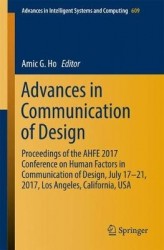 Advances in Communication of Design : Proceedings of the AHFE 2017 International Conference on Human Factors in