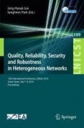 Quality, Reliability, Security and Robustness in Heterogeneous Networks : 12th International Conference, QShine 2016,
