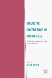 Inclusive Governance in South Asia : Parliament, Judiciary and Civil Service