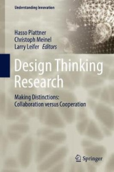 Design Thinking Research - Making Distinctions: Collaboration versus Cooperation