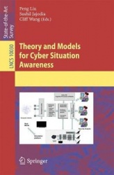 Theory and Models for Cyber Situation Awareness