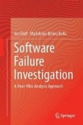 Software Failure Investigation : A Near-Miss Analysis Approach