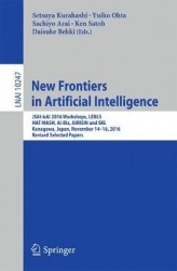 New Frontiers in Artificial Intelligence - JSAI-isAI 2016 Workshops, LENLS, HAT-MASH, AI-Biz, JURISIN and SKL, Kanagawa, Japan, 