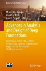 Advances in Analysis and Design of Deep Foundations : Proceedings of the 1st GeoMEast International Congress and