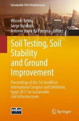 Soil Testing, Soil Stability and Ground Improvement : Proceedings of the 1st GeoMEast International Congress and