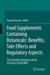 Food Supplements Containing Botanicals: Benefits, Side Effects and Regulatory Aspects - The Scientific Inheritance of the EU Pro