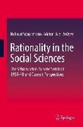 Rationality in the Social Sciences : The Schumpeter-Parsons Seminar 1939-40 and Current Perspectives