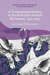 A Transnational History of the Australian Animal Movement, 1970-2015