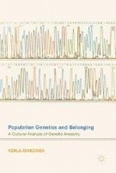 Population Genetics and Belonging : A Cultural Analysis of Genetic Ancestry