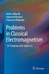 Problems in Classical Electromagnetism - 157 Exercises with Solutions