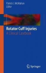 Rotator Cuff Injuries : A Clinical Casebook