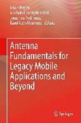 Antenna Fundamentals for Legacy Mobile Applications and Beyond