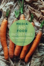 Media and Food Industries - The New Politics of Food