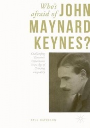 Who's Afraid of John Maynard Keynes? - Challenging Economic Governance in an Age of Growing Inequality