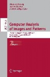 Computer Analysis of Images and Patterns - 17th International Conference, CAIP 2017, Ystad, Sweden, August 22-24, 2017, Proceedi