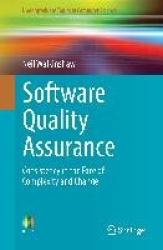 Software Quality Assurance - Consistency in the Face of Complexity and Change