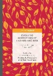 Evolving Narratives of Hazard and Risk : The Gorkha Earthquake, Nepal, 2015