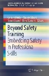 Beyond Safety Training : Embedding Safety in Professional Skills