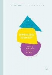 Communicative Figurations : Transforming Communications in Times of Deep Mediatization