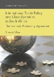 International Trade Policy and Class Dynamics in South Africa - The Economic Partnership Agreement