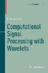 Computational Signal Processing with Wavelets