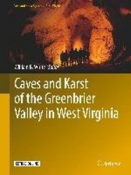 Caves and Karst of the Greenbrier Valley in West Virginia