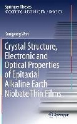 Crystal Structure,Electronic and Optical Properties of Epitaxial Alkaline Earth Niobate Thin Films