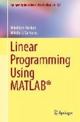 Linear Programming Using MATLAB®