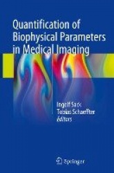 Quantification of Biophysical Parameters in Medical Imaging