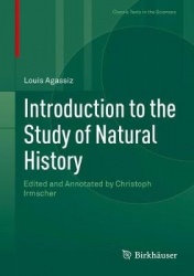 Introduction to the Study of Natural History : Edited and Annotated by Christoph Irmscher