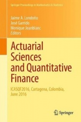 Actuarial Sciences and Quantitative Finance : ICASQF2016, Cartagena, Colombia, June 2016