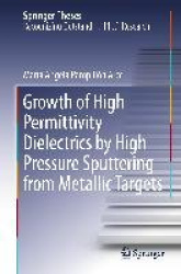 Growth of High Permittivity Dielectrics by High Pressure Sputtering from Metallic Targets
