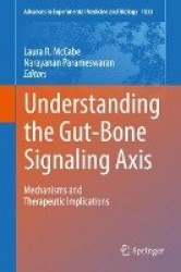 Understanding the Gut-Bone Signaling Axis : Mechanisms and Therapeutic Implications