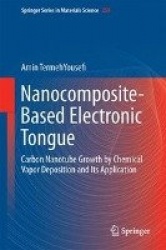 Nanocomposite-Based Electronic Tongue : Carbon Nanotube Growth by Chemical Vapor Deposition and Its Application