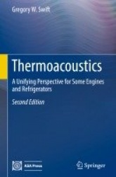 Thermoacoustics - A Unifying Perspective for Some Engines and Refrigerators