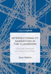 Intersectionality Narratives in the Classroom : “Outsider Teachers” and Teaching Others