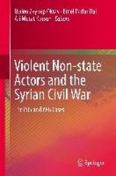 Violent Non-state Actors and the Syrian Civil War - The ISIS and YPG Cases