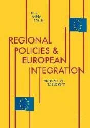 Regional Policies and European Integration - From Policy to Identity