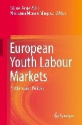 European Youth Labour Markets : Problems and Policies