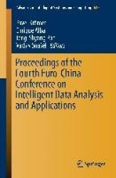 Proceedings of the Fourth Euro-China Conference on Intelligent Data Analysis and Applications