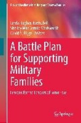 A Battle Plan for Supporting Military Families : Lessons for the Leaders of Tomorrow