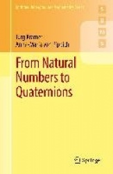 From Natural Numbers to Quaternions