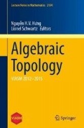 Algebraic Topology : VIASM 2012–2015
