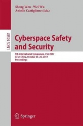 Cyberspace Safety and Security - 9th International Symposium, CSS 2017, Xi’an China, October 23–25, 2017, Proceedings