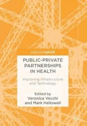 Public-Private Partnerships in Health : Improving Infrastructure and Technology