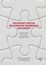 Exploratory Practice for Continuing Professional Development : An Innovative Approach for Language Teachers