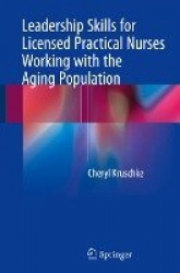 Leadership Skills for Licensed Practical Nurses Working with the Aging Population